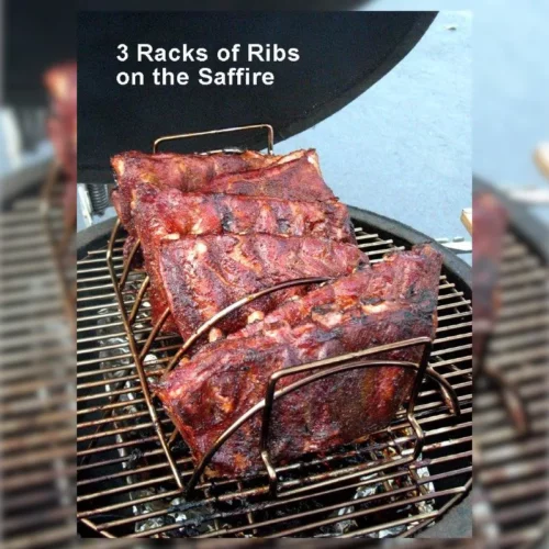 Three racks of ribs on the Saffire